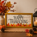 Happy Thanksgiving Wall & Table Sign 8x16
